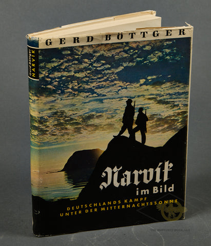 German WWII Narvik Im Bild-Deutschlands Kampf, Unter Der Mitternachtssonne (Narvik in the Picture--Germany's War Under The Midnight Sun) 1941 Edition